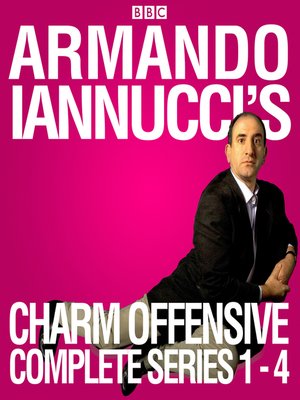 cover image of Armando Iannucci's Charm Offensive, Series 1-4